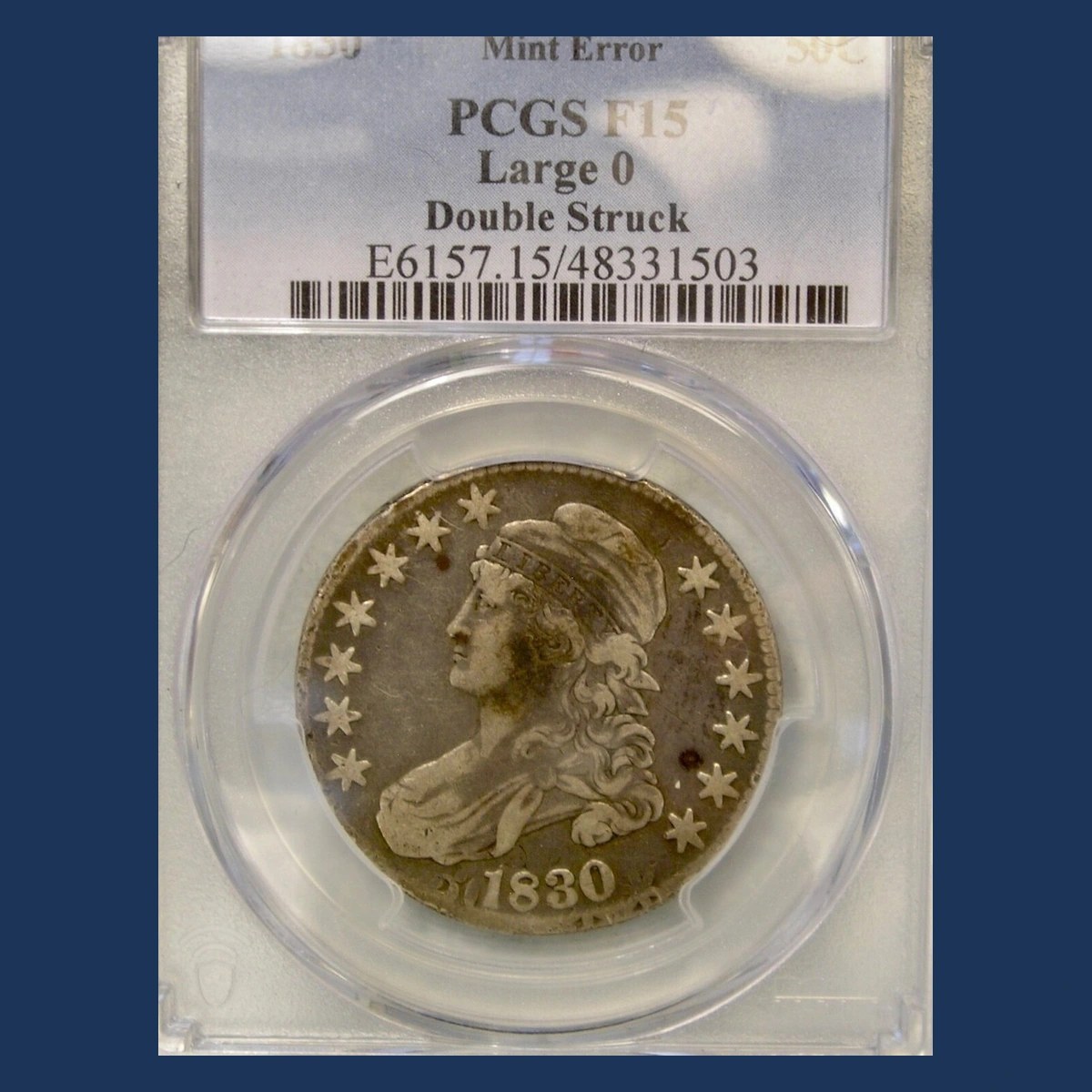 1830 Capped Bust Half Dollar: Double / Multiple Strike