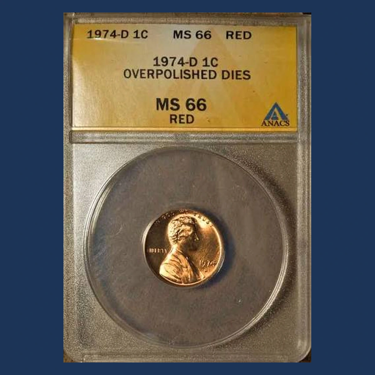 1974 Lincoln Cent (Modern): Overpolished Die