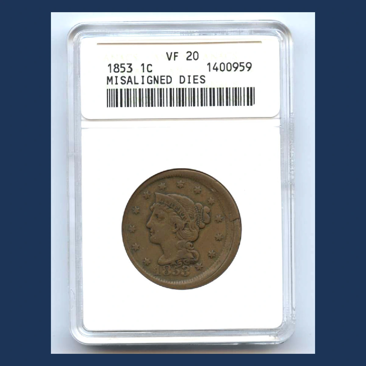 1853 Braided Hair Cent: Misaligned Die