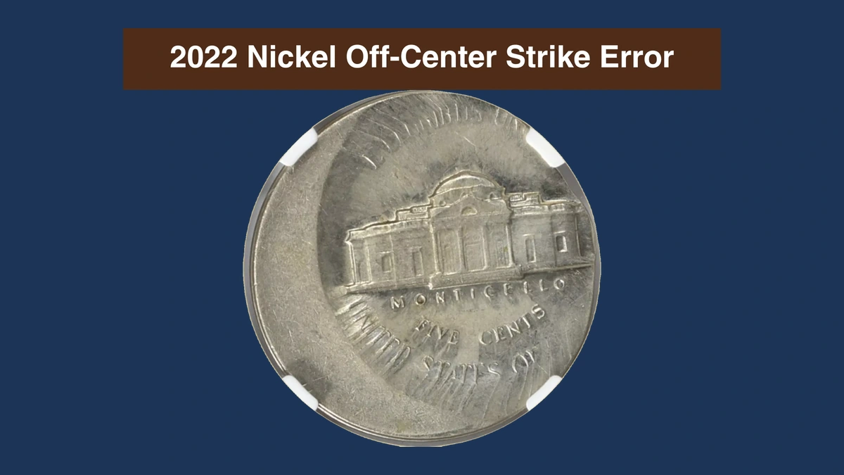 2022 Jefferson Nickel: Off Center Strike