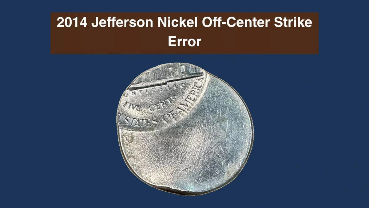 2014 Jefferson Nickel: Off-Center Strike