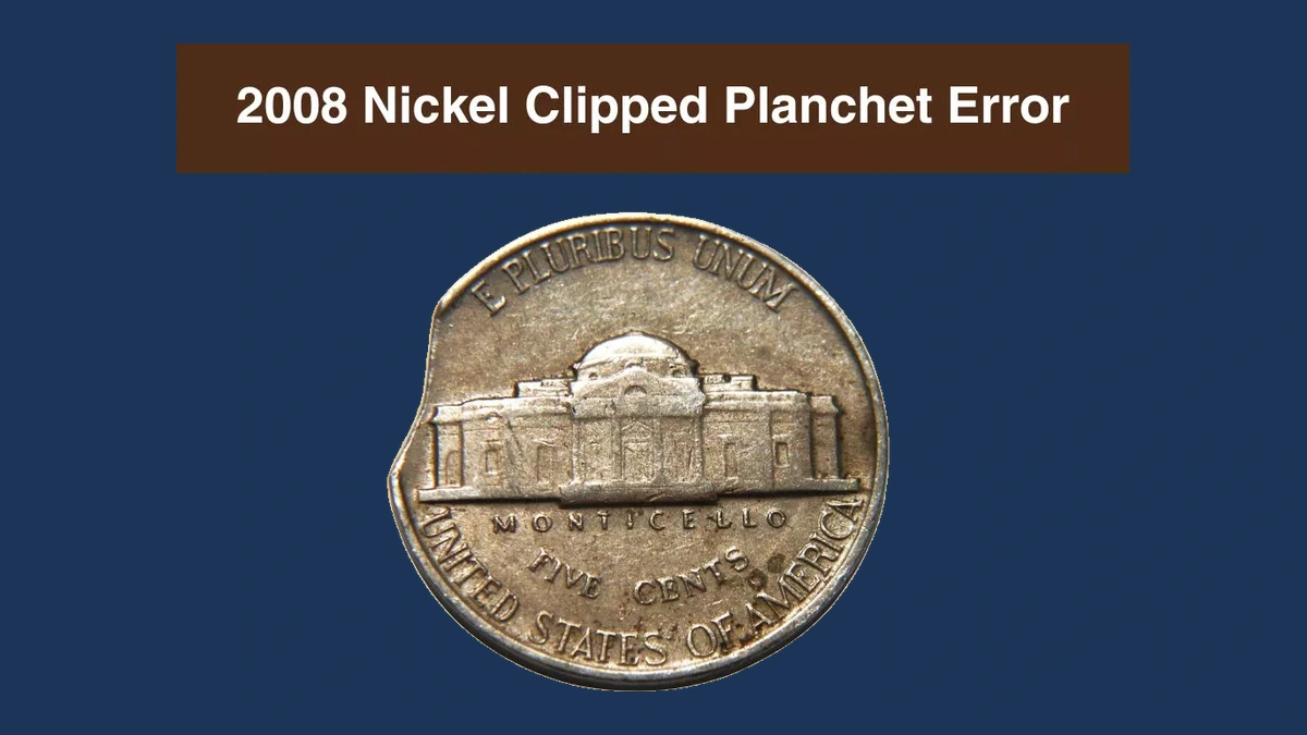 2008 Jefferson Nickel: Clipped Planchet