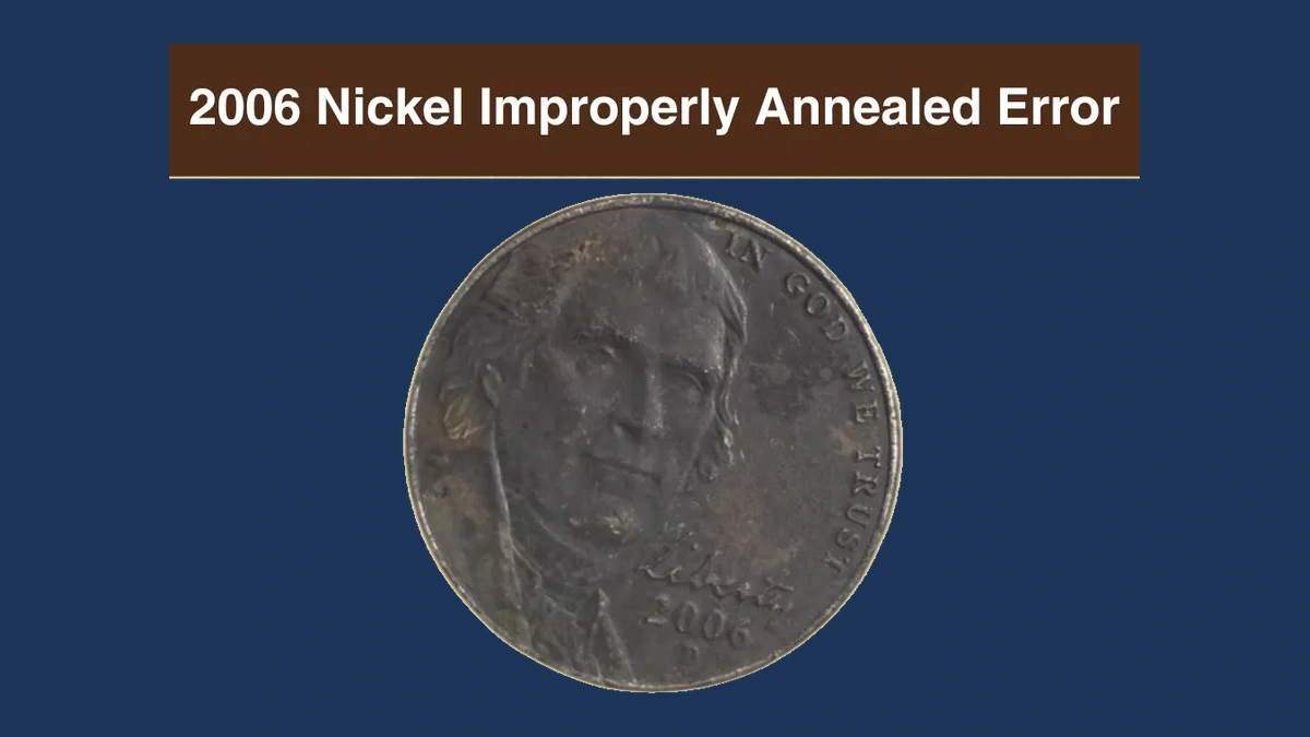 2006 Jefferson Nickel: Improper Annealing
