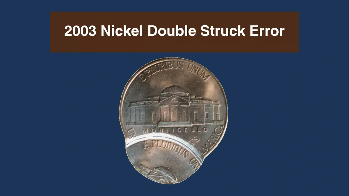 2003 Jefferson Nickel: Double / Multiple Strike