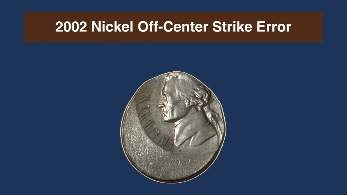 2002 Jefferson Nickel: Off-Center Strike
