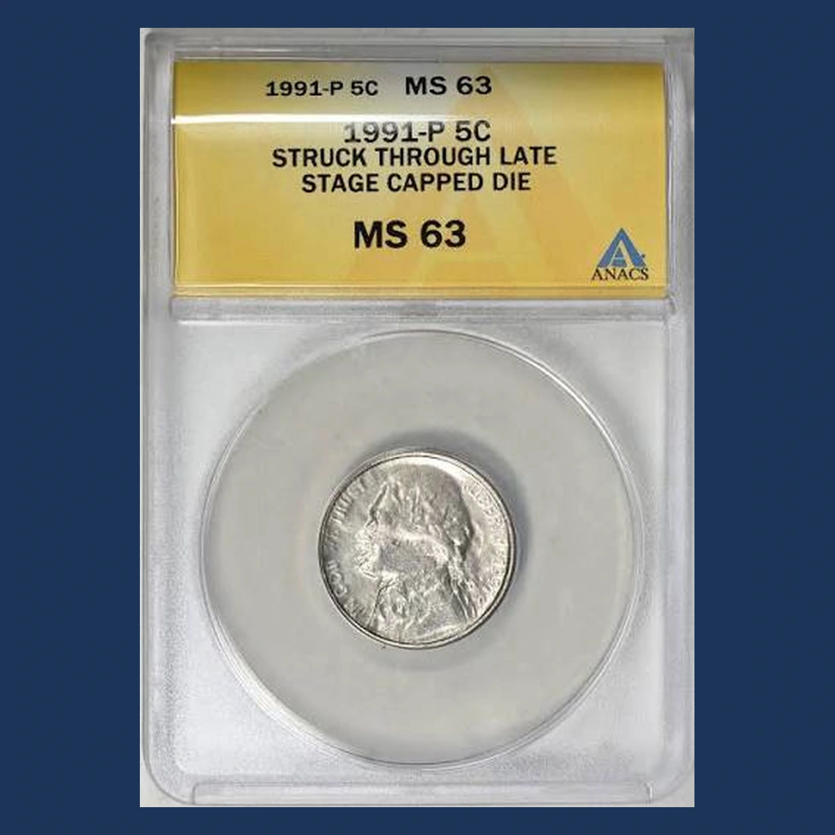 1991 Jefferson Nickel: Capped Die Strike