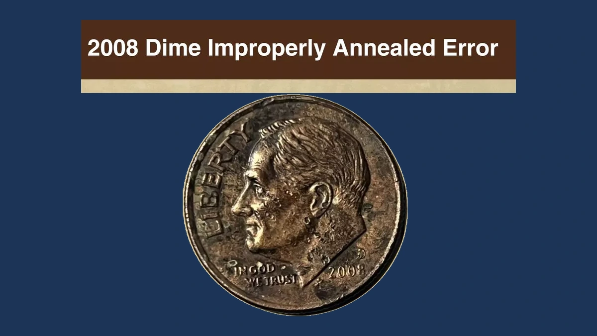 2008 Roosevelt Dime: Improper Annealing