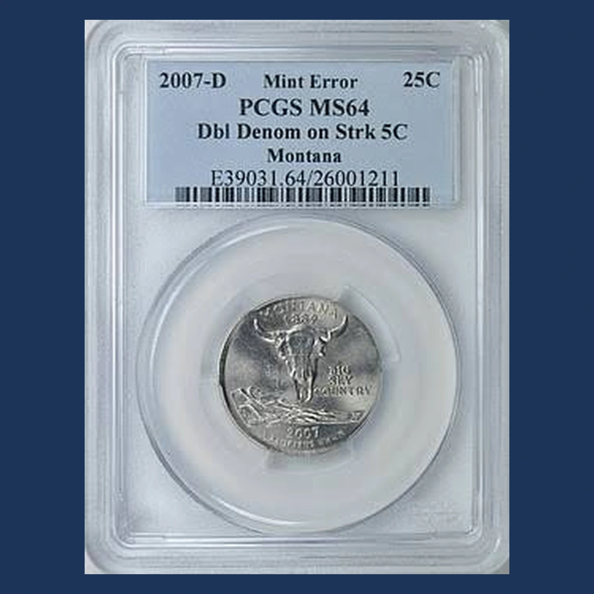 2007 Quarter: Double-Denomination Strike