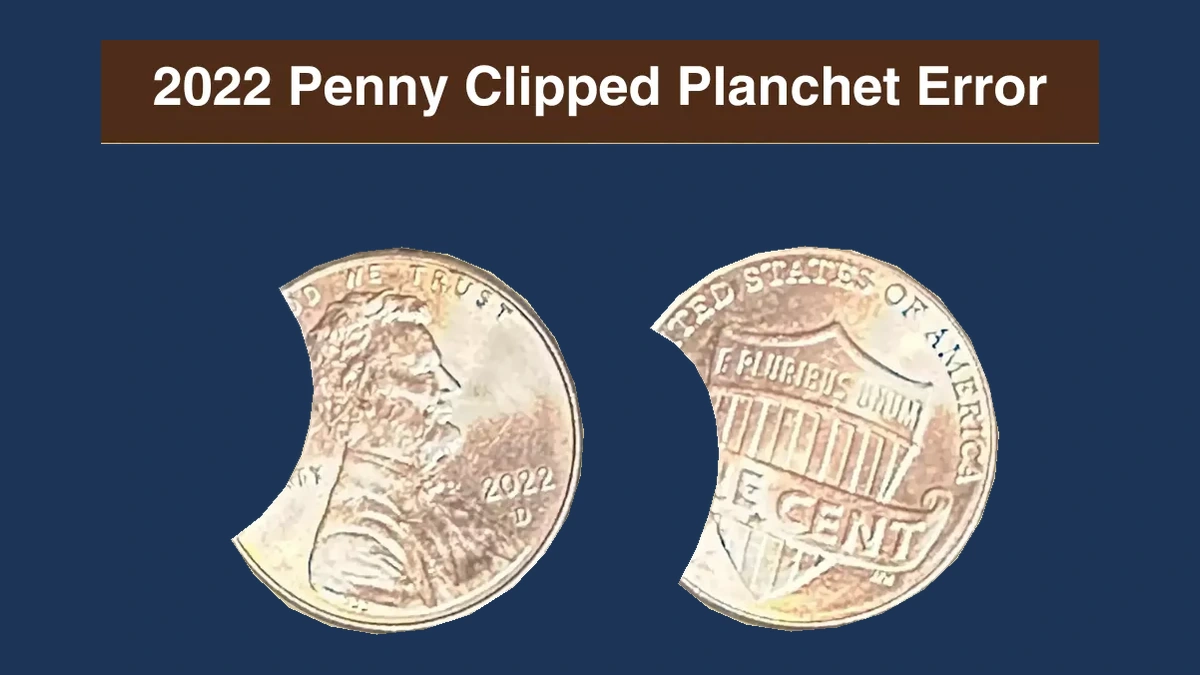 2022 Lincoln Penny: Clipped Planchet