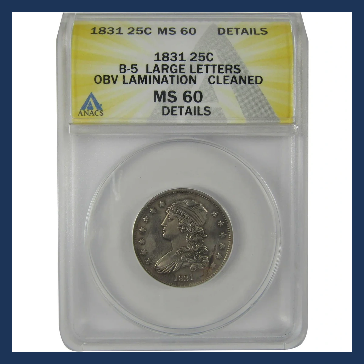 1831 Capped Bust Quarter: Lamination